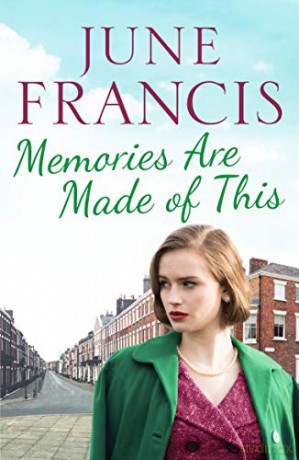 Memories Are Made of This: A tale of love and heartache in 1950s Liverpool - June Francis [KSIĄŻKA]