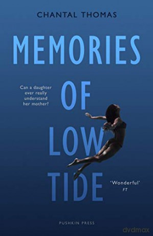Memories of Low Tide - Chantal Thomas [KSIĄŻKA]