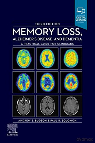 Memory Loss, Alzheimer's Disease and Dementia: A Practical Guide for Clinicians - Andrew E. Budson MD [KSIĄŻKA]