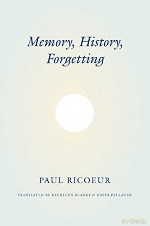 Memory, History, Forgetting - Paul Ricoeur [KSIĄŻKA]