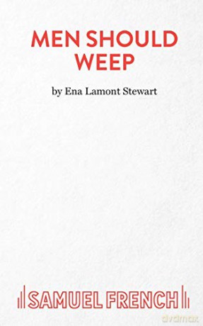 Men Should Weep (Acting Edition S.) - Ena Lamont Stewart [KSIĄŻKA]