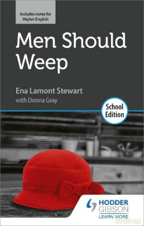 Men Should Weep by Ena Lamont Stewart: School Edition - Ena Lamont Stewart [KSIĄŻKA]