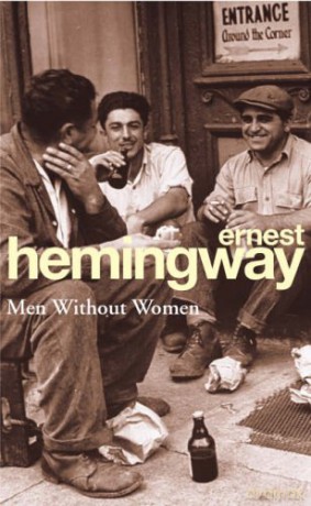 Men Without Women: Ernest Hemingway - Ernest Hemingway [KSIĄŻKA]