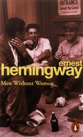 Men Without Women: Ernest Hemingway - Ernest Hemingway [KSIĄŻKA]