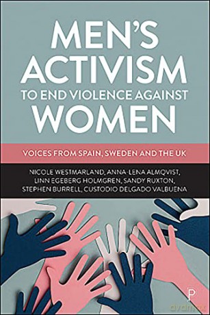 Men's Activism to End Violence Against Women: Voices from Spain, Sweden and the UK - Custodio Delgado Valbuena [KSIĄŻKA]