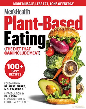 Men's Health Plant-Based Eating: (The Diet That Can Include Meat) - Men's by Edited Health [KSIĄŻKA]