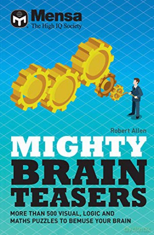 Mensa - Mighty Brain Teasers: Increase your self-knowledge with hundreds of quizzes - Mensa Ltd [KSIĄŻKA]