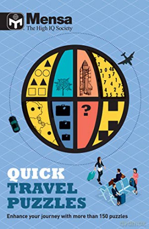Mensa - Quick Travel Puzzles: Enhance your journey with more than 150 puzzles - Mensa Ltd [KSIĄŻKA]