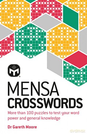 Mensa Crosswords: Test your word power with more than 100 puzzles - Dr Gareth Moore [KSIĄŻKA]
