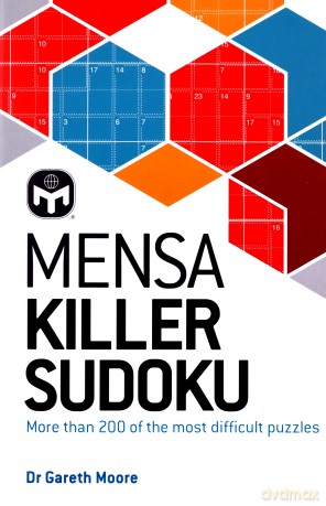 Mensa Killer Sudoku: More than 200 of the most difficult number puzzles - Mensa Ltd [KSIĄŻKA]