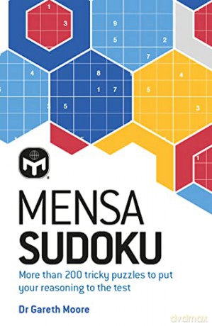 Mensa Sudoku: Put your logical reasoning to the test with more than 200 tricky puzzles to solve - Mensa Ltd [KSIĄŻKA]
