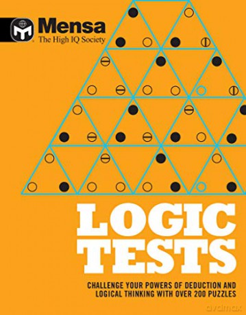 Mensa: Logic Tests: Challenge Your Powers of Deduction and Logical Thinking - Mensa Ltd [KSIĄŻKA]