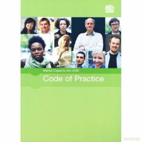Mental Capacity Act 2005 code of practice: [2007 final edition] - Department for Constitutional Affairs [KSIĄŻKA]