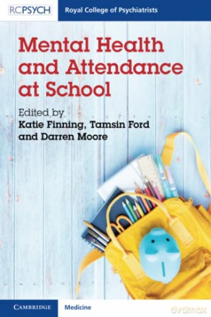 Mental Health and Attendance at School (Royal College of Psychiatrists) - Katie Finning [KSIĄŻKA]