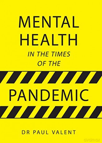 Mental Health in the Times of the Pandemic - Paul Valent [KSIĄŻKA]
