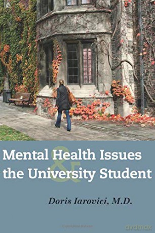Mental Health Issues and the University Student - Doris Iarovici [KSIĄŻKA]