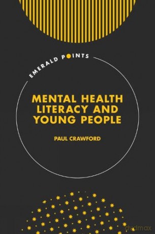 Mental Health Literacy and Young People (Emerald Points) - Paul Crawford [KSIĄŻKA]
