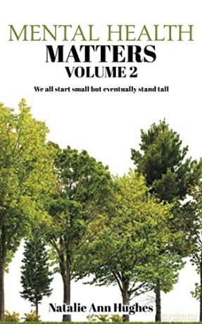Mental Health Matters - Volume 2: We all start small but eventually stand tall - Natalie Ann Hughes [KSIĄŻKA]