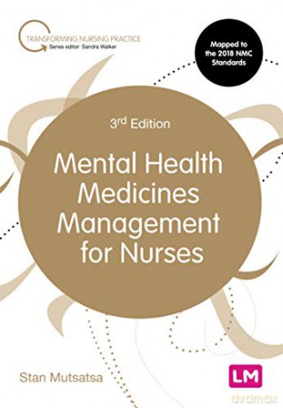 Mental Health Medicines Management for Nurses (Transforming Nursing Practice Series) - Stan Mutsatsa [KSIĄŻKA]