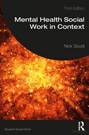 Mental Health Social Work in Context (Student Social Work) - Nick Gould [KSIĄŻKA]