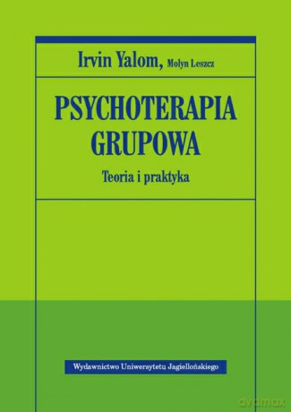 Psychoterapia grupowa. Teoria i praktyka [KSIĄŻKA]