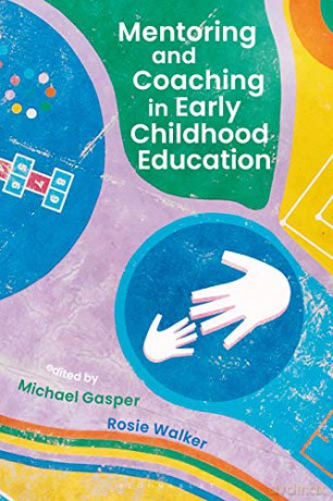 Mentoring and Coaching in Early Childhood Education - Michael Gasper [KSIĄŻKA]