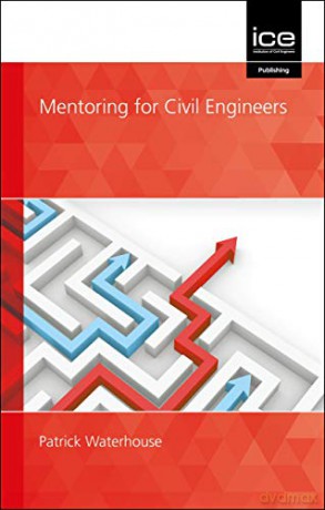 Mentoring for Civil Engineers - Patrick Waterhouse [KSIĄŻKA]