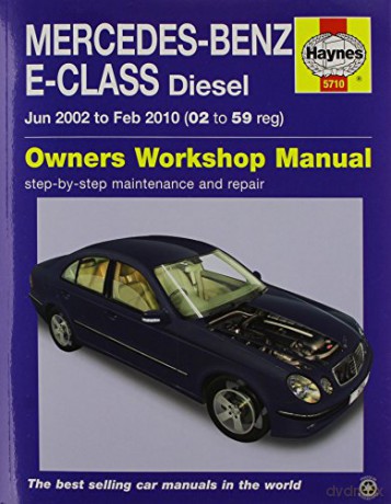 Mercedes-Benz E-Class Diesel (02 to 10) Haynes Repair Manual - Anon [KSIĄŻKA]