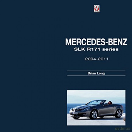 Mercedes-Benz SLK R171 series 2004-2011 - Brian Long [KSIĄŻKA]