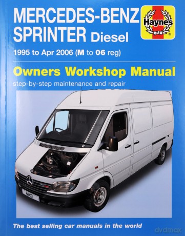 Mercedes-Benz Sprinter Diesel (95 - Apr 06) Haynes Repair Manual - Anon [KSIĄŻKA]