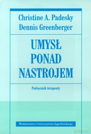Umysł ponad nastrojem. Podręcznik terapeuty [KSIĄŻKA]