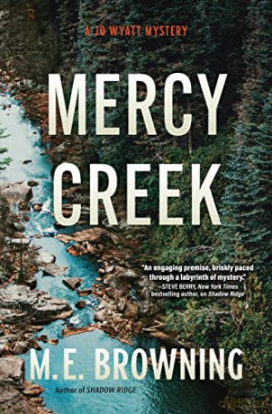 Mercy Creek: A Jo Wyatt Mystery - M. E. Browning [KSIĄŻKA]