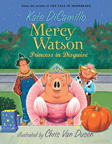 Mercy Watson: Princess in Disguise: 04 - Kate DiCamillo [KSIĄŻKA]
