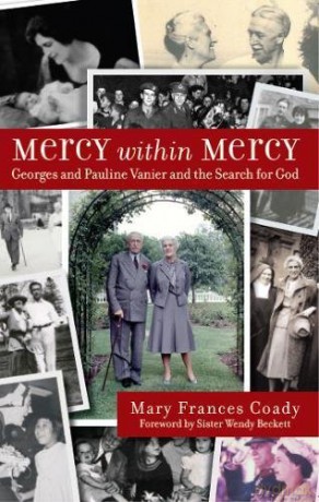 Mercy Within Mercy: Georges and Pauline Vanier and the Search for God - Mary Frances Coady [KSIĄŻKA]