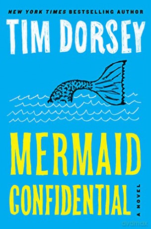 Mermaid Confidential: 25 (Serge Storms) - Tim Dorsey [KSIĄŻKA]