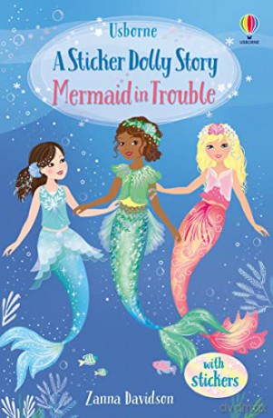 Mermaid in Trouble: A Magic Dolls Story: (Sticker Dolly Stories, 3): 0 - Zanna Davidson [KSIĄŻKA]
