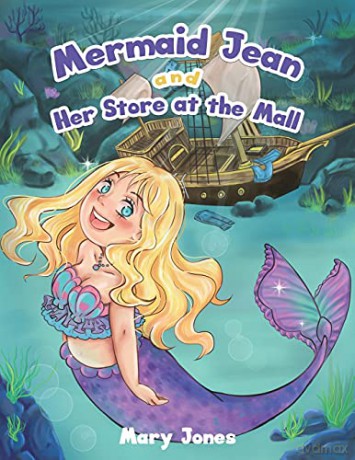 Mermaid Jean and Her Store at the Mall - Mary Jones [KSIĄŻKA]