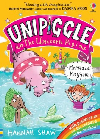 Mermaid Mayhem (Unipiggle the Unicorn Pig) - Hannah Shaw [KSIĄŻKA]