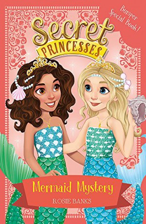 Mermaid Mystery: Book 17 Bumper Special (Secret Princesses) - Rosie Banks [KSIĄŻKA]