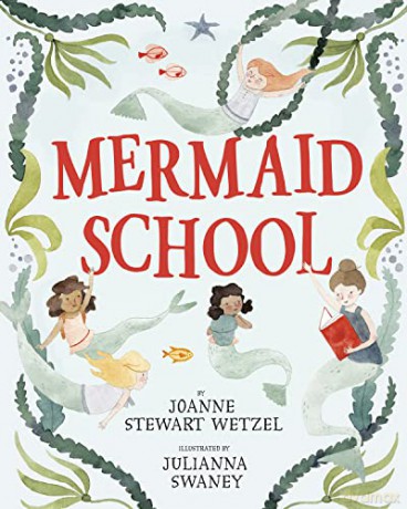 Mermaid School - Joanne Stewart Wetzel [KSIĄŻKA]