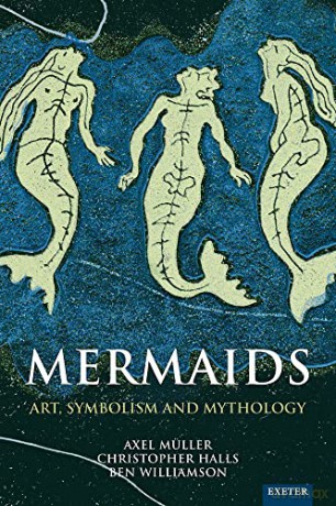 Mermaids: Art, Symbolism and Mythology - Axel Müller [KSIĄŻKA]