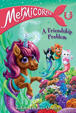 Mermicorns #2: A Friendship Problem - Sudipta Bardhan-Quallen [KSIĄŻKA]