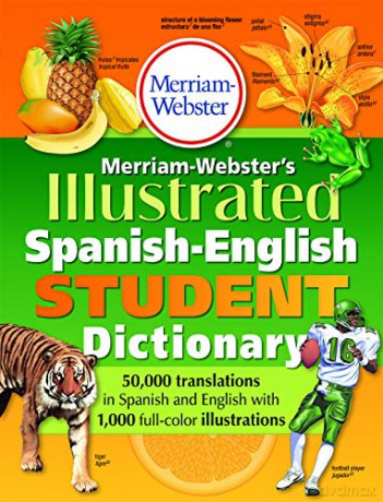 Merriam-Webster's Illustrated Spanish-English Student Dictionary - Merriam-Webster Inc. [KSIĄŻKA]