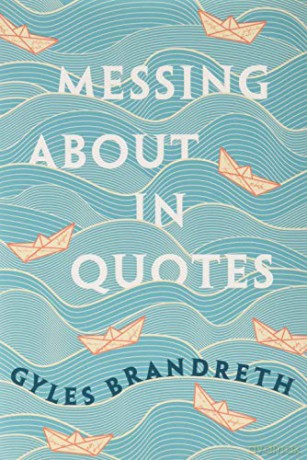 Messing About in Quotes: A Little Oxford Dictionary of Humorous Quotations - Gyles Brandreth [KSIĄŻKA]