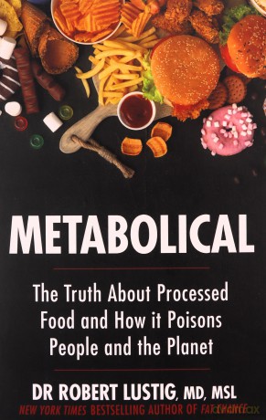 Metabolical: The truth about processed food and how it poisons people and the planet - Dr Robert Lustig [KSIĄŻKA]
