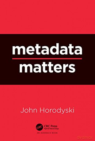 Metadata Matters - John Horodyski [KSIĄŻKA]