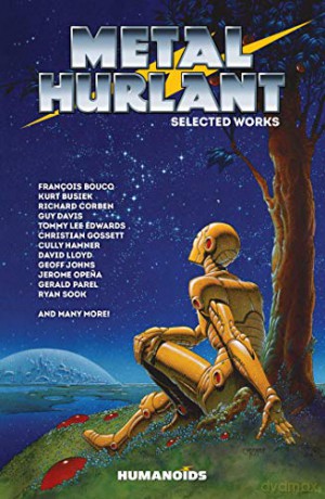 Metal Hurlant: Selected Works (Metal Hurlant Collection) [KSIĄŻKA]