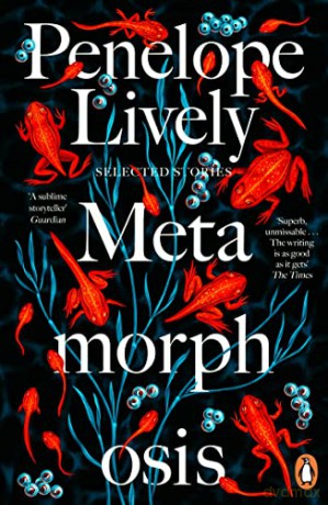 Metamorphosis: Selected Stories - Penelope Lively [KSIĄŻKA]