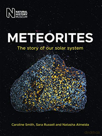 Meteorites: The story of our solar system - Caroline Smith [KSIĄŻKA]