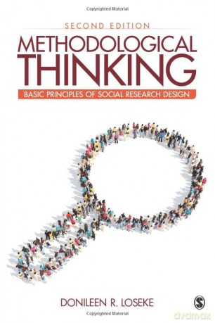 Methodological Thinking: Basic Principles of Social Research Design - Donileen R. Loseke [KSIĄŻKA]